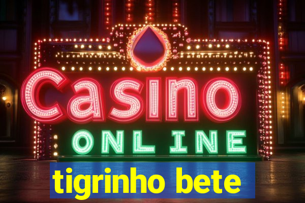 tigrinho bete